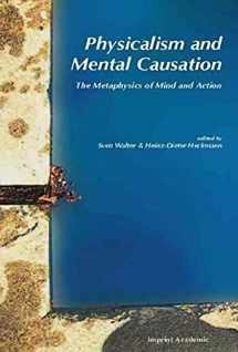 9780907845478-0907845479-Physicalism and Mental Causation