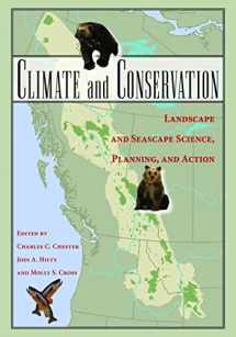 9781610911719-1610911717-Climate and Conservation: Landscape and Seascape Science, Planning, and Action
