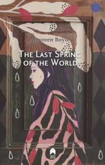 9781851322725-1851322728-The Last Spring of the World