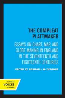 9780520321014-0520321014-Compleat Plattmaker: Essays on Chart, Map, and Globe Making in England in the Seventeenth and Eighteenth Centuries