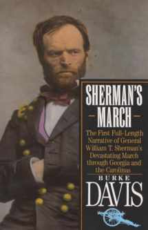9780394757636-0394757637-Sherman's March: The First Full-Length Narrative of General William T. Sherman's Devastating March through Georgia and the Carolinas