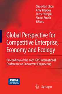 9781447168966-1447168968-Global Perspective for Competitive Enterprise, Economy and Ecology: Proceedings of the 16th ISPE International Conference on Concurrent Engineering (Advanced Concurrent Engineering)