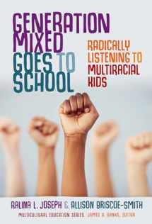 9780807765333-0807765333-Generation Mixed Goes to School: Radically Listening to Multiracial Kids (Multicultural Education Series)