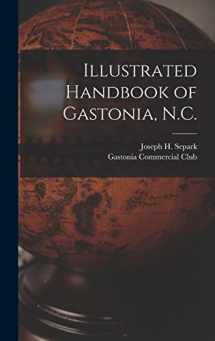 9781013486104-1013486102-Illustrated Handbook of Gastonia, N.C.