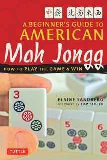 9780804838788-080483878X-A Beginner's Guide to American Mah Jongg: How to Play the Game & Win