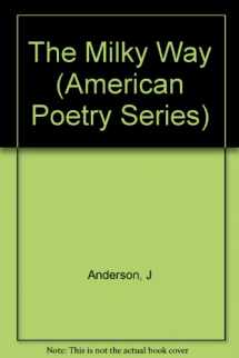 9780880010061-0880010061-The Milky Way: Poems 1967-1982 (American Poetry Series)