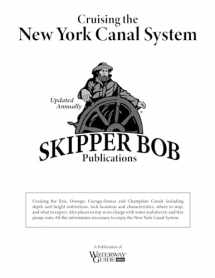 9780966220858-0966220854-Skipper Bob: Cruising the New York Canal System