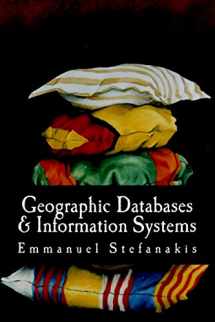 9781500298517-1500298514-Geographic Databases and Information Systems