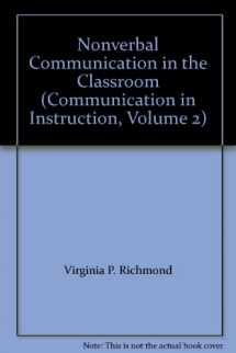 9780808746966-0808746960-Nonverbal Communication in the Classroom (Communication in Instruction, Volume 2)
