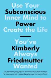 9781501187087-1501187082-Subconscious Power: Use Your Inner Mind to Create the Life You've Always Wanted
