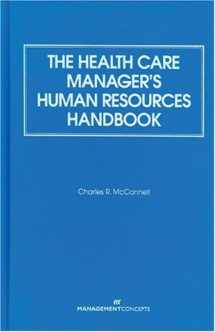9781567261172-1567261175-The Health Care Manager's Human Resources Handbook