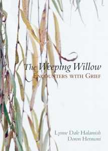 9780195325379-0195325370-The Weeping Willow: Encounters With Grief