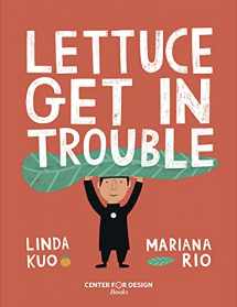 9781737209805-1737209802-Lettuce Get in Trouble (Sara Little Trouble Maker)