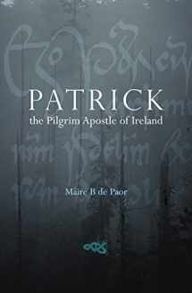 9780060009021-0060009020-Patrick: The Pilgrim Apostle of Ireland