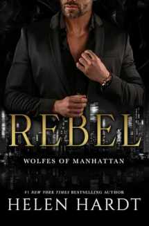 9780990746195-0990746194-Rebel: Wolfes of Manhattan One