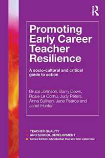 9781138817388-1138817384-Promoting Early Career Teacher Resilience (Teacher Quality and School Development)