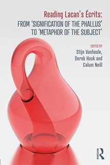 9780415708029-0415708028-Reading Lacan’s Écrits: From ‘Signification of the Phallus’ to ‘Metaphor of the Subject’