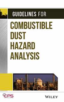 9781119010166-1119010160-Guidelines for Combustible Dust Hazard Analysis