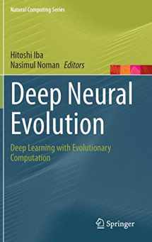 9789811536847-9811536848-Deep Neural Evolution: Deep Learning with Evolutionary Computation (Natural Computing Series)