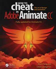9781498797382-1498797385-How to Cheat in Adobe Animate CC: The art of design and animation