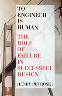 9781566195027-1566195020-To engineer is human: The role of failure in successful design