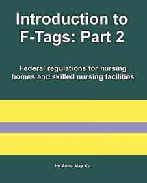 9781671998872-1671998871-Introduction to F-Tags: Part 2: Federal regulations for nursing homes and skilled nursing facilities (Nursing home federal laws)