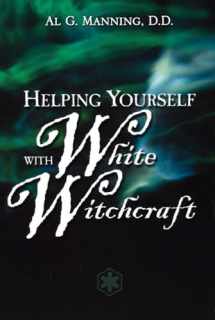 9780735203730-0735203733-Helping Yourself with White Witchcraft