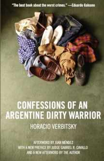 9781565849853-156584985X-Confessions Of An Argentine Dirty Warrior: A Firsthand Account Of Atrocity