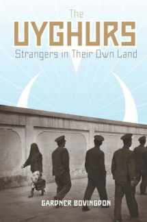 9780231147590-0231147597-The Uyghurs: Strangers in Their Own Land