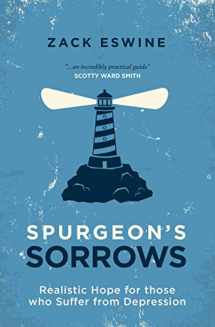9781781915387-1781915385-Spurgeon's Sorrows: Realistic Hope for those who Suffer from Depression