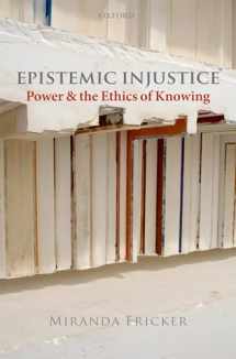 9780199570522-0199570523-Epistemic Injustice: Power and the Ethics of Knowing