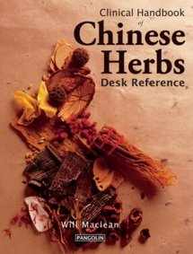 9780957972025-0957972024-Clinical Handbook of Chinese Herbs: Desk Reference