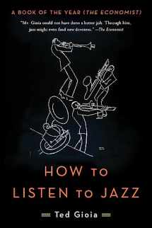 9780465093496-0465093493-How to Listen to Jazz