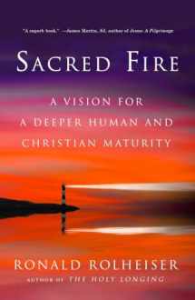 9780804139441-080413944X-Sacred Fire: A Vision for a Deeper Human and Christian Maturity