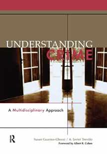 9781138152434-1138152439-Understanding Crime: A Multidisciplinary Approach