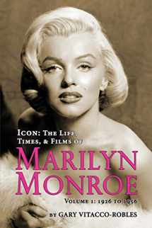 9781593937942-1593937946-Icon: The Life, Times and Films of Marilyn Monroe Volume 1 - 1926 TO 1956