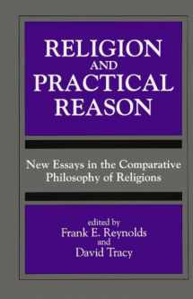 9780791422182-0791422186-Religion and Practical Reason: New Essays in the Comparative Philosophy of Religions (S U N Y Series, Toward a Comparative Philosophy of Religions)