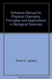 9780321833211-032183321X-Student's Solutions Manual for Physical Chemistry: Principles and Applications in Biological Sciences