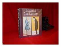 9780394509044-0394509048-Masters of caricature: From Hogarth and Gillray to Scarfe and Levine