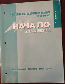 9780070389182-0070389187-Workbook and Laboratory Manual to Accompany Nachalo: When in Russia : Book 1