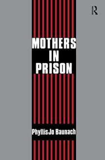 9780887380273-0887380271-Mothers in Prison