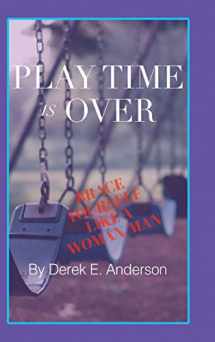 9781098046644-1098046641-Playtime Is Over: Brace Yourself Like a Woman/Man