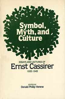 9780300026665-0300026668-Symbol, Myth, and Culture: Essays and Lectures of Ernst Cassirer, 1935-1945