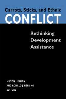 9780472089277-0472089277-Carrots, Sticks, and Ethnic Conflict: Rethinking Development Assistance