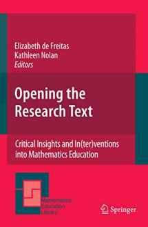 9781441945327-1441945326-Opening the Research Text: Critical Insights and In(ter)ventions into Mathematics Education (Mathematics Education Library, 46)