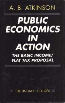 9780198283362-0198283369-Public Economics in Action: The Basic Income/Flat Tax Proposal (The Lindahl Lectures)