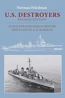 9781557504425-1557504423-U.S. Destroyers: An Illustrated Design History (Illustrated Design Histories)