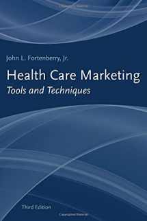 9780763763275-0763763276-Health Care Marketing: Tools And Techniques