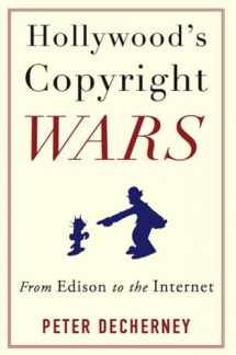 9780231159470-0231159471-Hollywood’s Copyright Wars: From Edison to the Internet (Film and Culture Series)