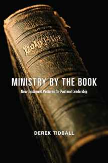 9780830838592-0830838597-Ministry by the Book: New Testament Patterns for Pastoral Leadership